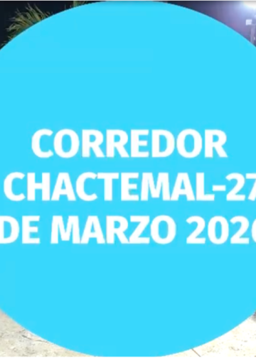 Un exito el corredor chactemal