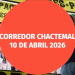 corredor chactemal 10 de abril 2026