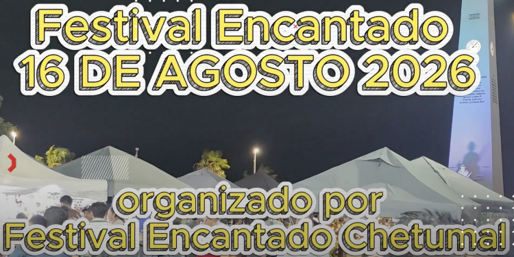 Festival Encantado 2026 en Chetumal